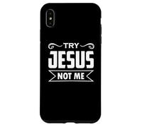 Essayez Jésus Not Me Christian Faith Hope Love - Rising Coque pour iPhone XS Max