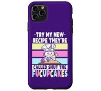 Essayez ma Nouvelle Recette, Ils s'appellent Shut The Fucupcakes Coque pour iPhone 11 Pro Max