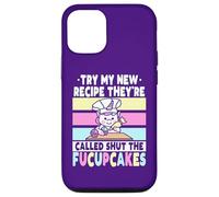 Essayez ma Nouvelle Recette, Ils s'appellent Shut The Fucupcakes Coque pour iPhone 12/12 Pro