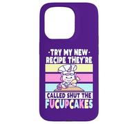 Essayez ma Nouvelle Recette, Ils s'appellent Shut The Fucupcakes Coque pour iPhone 15 Pro