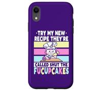 Essayez ma Nouvelle Recette, Ils s'appellent Shut The Fucupcakes Coque pour iPhone XR