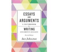 Essays and Arguments by Ian Johnston Ian Johnston (Auteur)