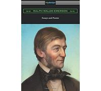 Essays And Poems By Ralph Waldo Emerson (With An Introduction By Stuart P. Sherman)