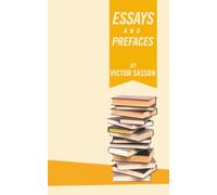 ESSAYS and PREFACES