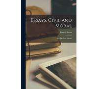 Essays, Civil And Moral