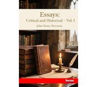Essays: Critical and Historical - Vol. I
