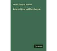 Essays, Critical and Miscellaneous