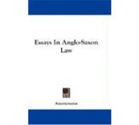 Essays in Anglo-Saxon Law Anonymous (Auteur)