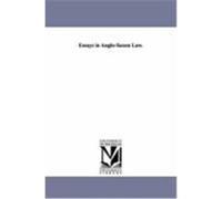 Essays in Anglo-Saxon Law. None (Auteur)