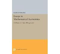 Essays In Mathematical Economics, In Honor Of Oskar Morgenstern