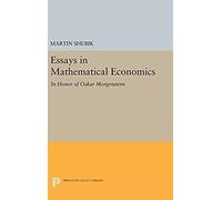 Essays In Mathematical Economics, In Honor Of Oskar Morgenstern