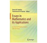 Essays In Mathematics And Its Applications