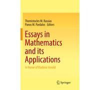 Essays In Mathematics And Its Applications