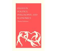 Essays in Politics, Philosophy, and Economics