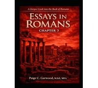 Essays in Romans: Chapter 3: What Good is the Law?
