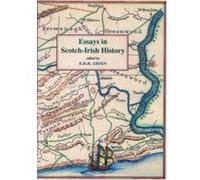 Essays in Scotch-Irish History
