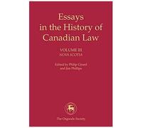 Essays In The History Of Canadian Law, Volume Iii