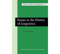 Essays In The History Of Linguistics (Studies In The History Of The Language Sciences)