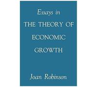 Essays In The Theory Of Economic Growth
