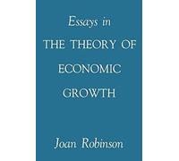 Essays In The Theory Of Economic Growth