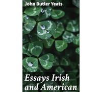 Essays Irish and American