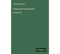 Essays Irish and American: in large print
