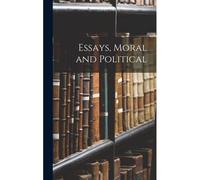 Essays, Moral And Political