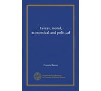Essays, moral, economical and political