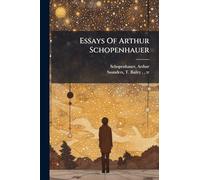 Essays Of Arthur Schopenhauer