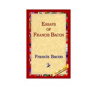 Essays Of Francis Bacon