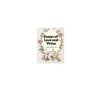 Essays Of Love And Virtue