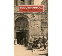 Essays of the Sadat Era: The Non-Fiction of Naguib Mahfouz: Volume II