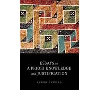 Essays on a Priori Knowledge and Justification [Paperback] NEUF