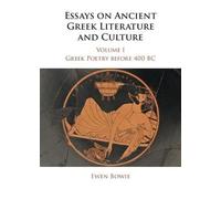 Essays On Ancient Greek Literature And Culture