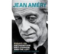 Essays on Antisemitism AntiZionism and the Left - Jean Amery - Indiana University Press - Livre en Anglais - Paperback Jean AmeryJean Amery (Auteur)