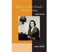 Essays on Ayn Rands We the Living by Robert Mayhew Robert Mayhew (Auteur)