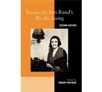 Essays on Ayn Rands We the Living by Robert Mayhew Robert Mayhew (Auteur)