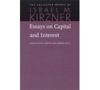 Essays On Capital And Interest: An Austrian Perspective