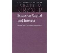 Essays on Capital and Interest - [Version Originale] Isreal M Kirzner, Peter J Boettke, Frederic Sautet, (Auteur)