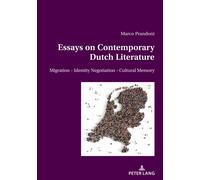 Essays On Contemporary Dutch Literature