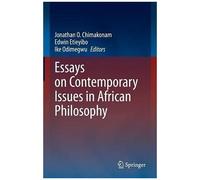 Essays On Contemporary Issues In African Philosophy