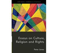 Essays On Culture, Religion And Rights