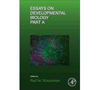 Essays On Developmental Biology Part A