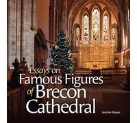 Essays On Famous Figures Of Brecon Cathedral