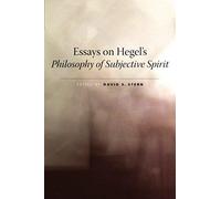 Essays On Hegel's Philosophy Of Subjective Spirit