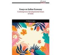 Essays on Indian Economy Contemporary Developmental Issues of India - P. Balamurugan - Amazon Digital Services LLC KDP - Livre en Anglais P. BalamuruganP. Balamurugan (Auteur)
