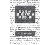 Essays On Indian Writing In English