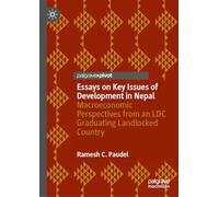 Essays on Key Issues of Development in Nepal: Macroeconomic Perspectives from an LDC Graduating Landlocked Country