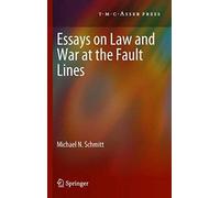 Essays On Law And War At The Fault Lines