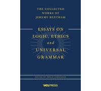 Essays on Logic, Ethics, and Universal Grammar